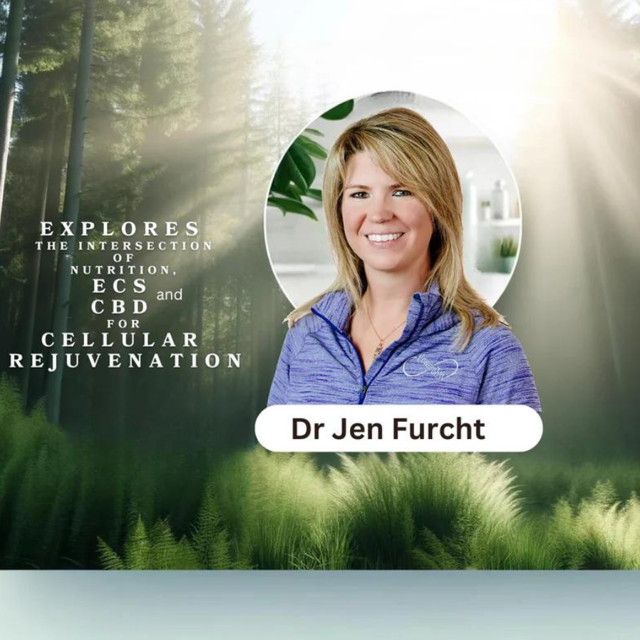 Dr. Jen Furcht Explores the Intersection of Nutrition, ECS, and CBD for Cellular Rejuvenation